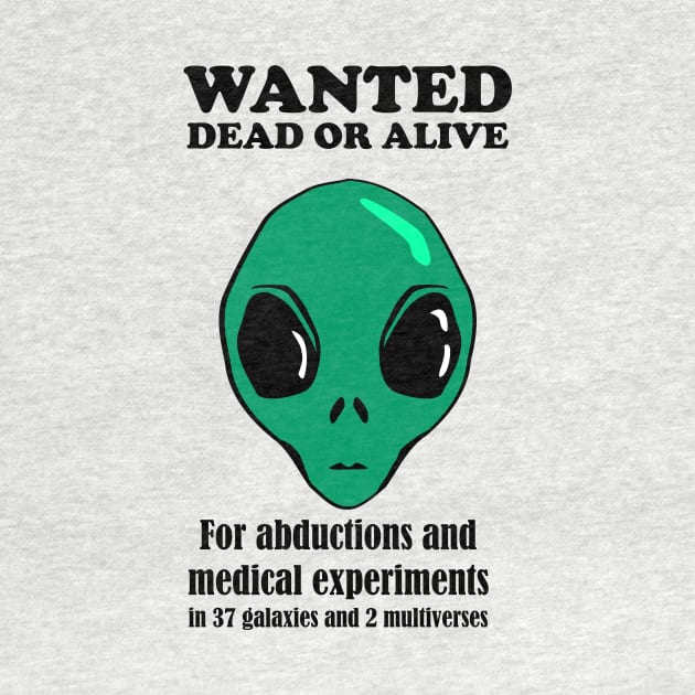 Alien Wanted Poster by Killer Rabbit Designs